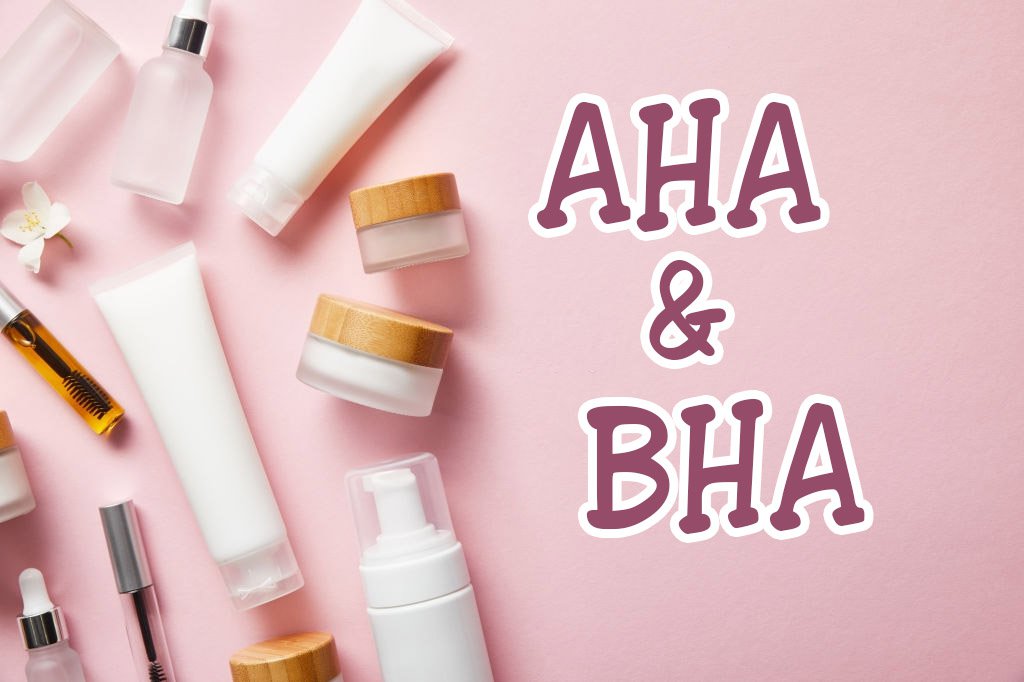 تفاوت AHA و BHA در چیست؟